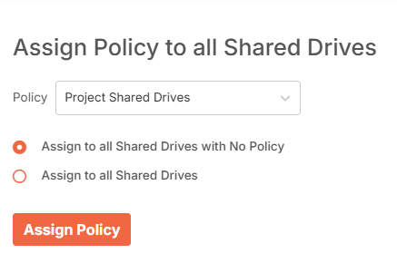 Assign policy to all Shared Drives